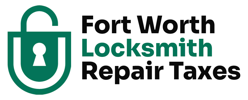 Fort Worth Locksmith Repair Taxes 